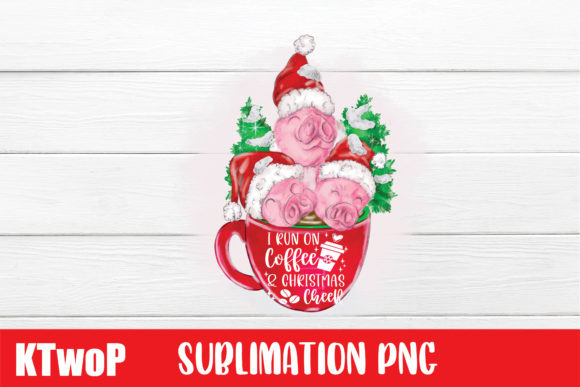I Run on Coffee and Christmas Cheer PNG Illustration